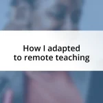 How I adapted to remote teaching