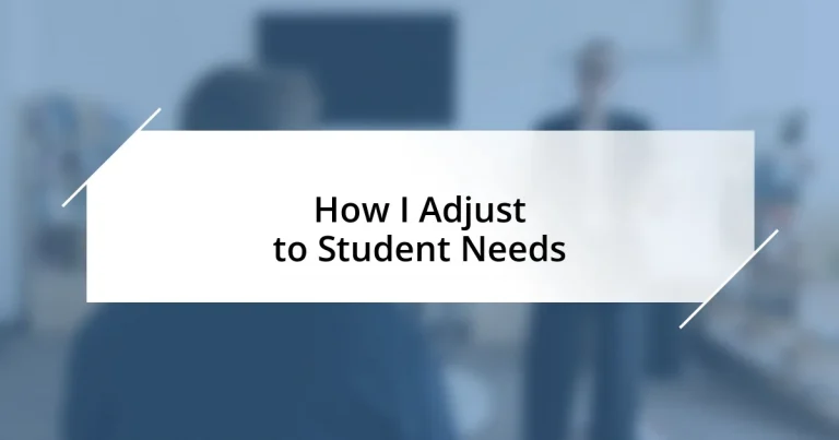 How I Adjust to Student Needs