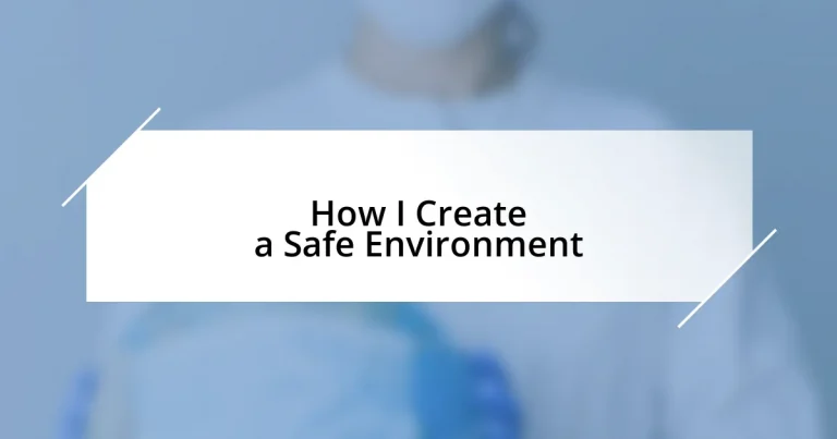 How I Create a Safe Environment