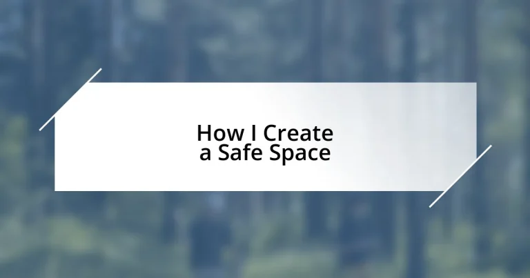 How I Create a Safe Space