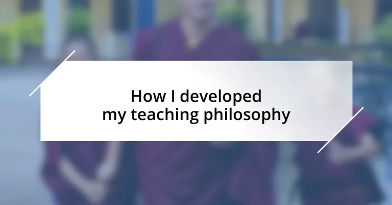 How I developed my teaching philosophy