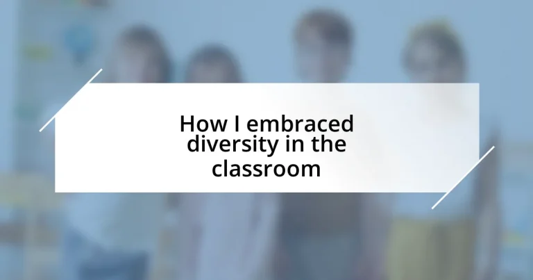 How I embraced diversity in the classroom