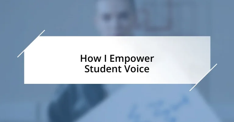 How I Empower Student Voice