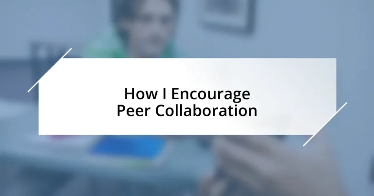 How I Encourage Peer Collaboration