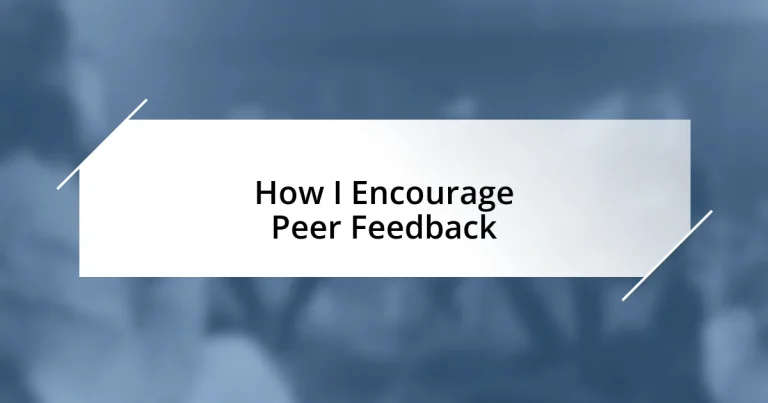 How I Encourage Peer Feedback