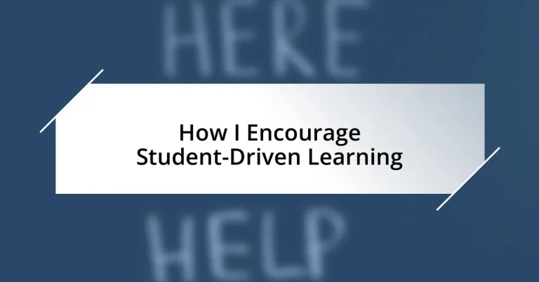 How I Encourage Student-Driven Learning