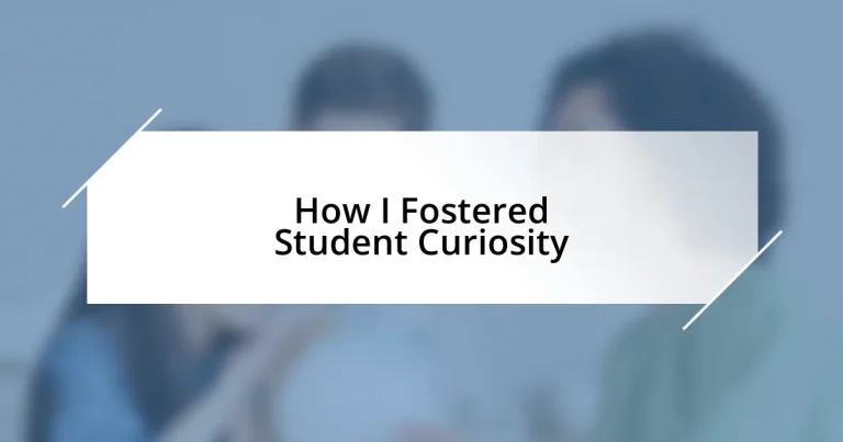 How I Fostered Student Curiosity