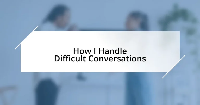 How I Handle Difficult Conversations