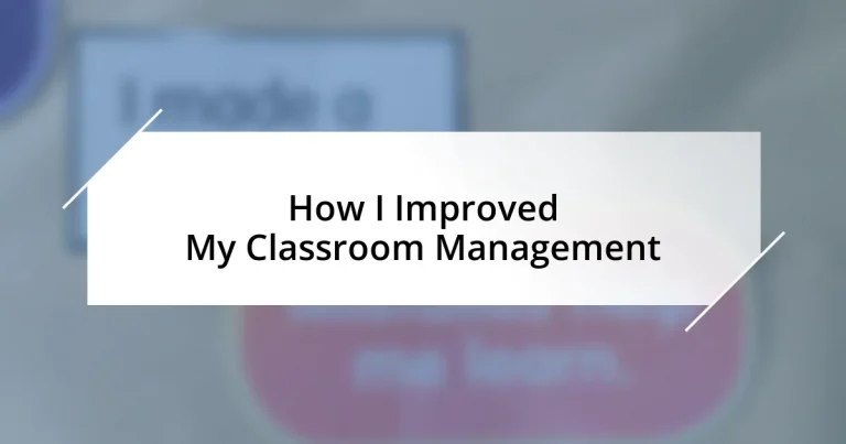 How I Improved My Classroom Management