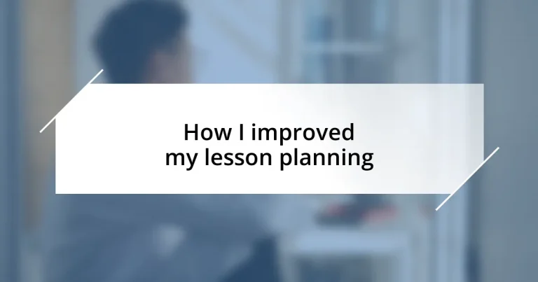 How I improved my lesson planning