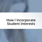 How I Incorporate Student Interests