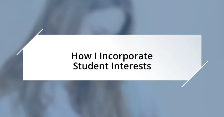 How I Incorporate Student Interests