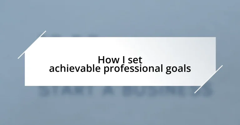 How I set achievable professional goals