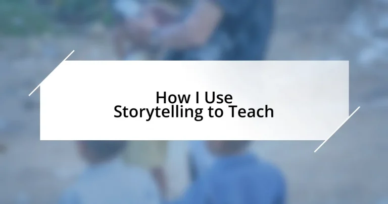 How I Use Storytelling to Teach