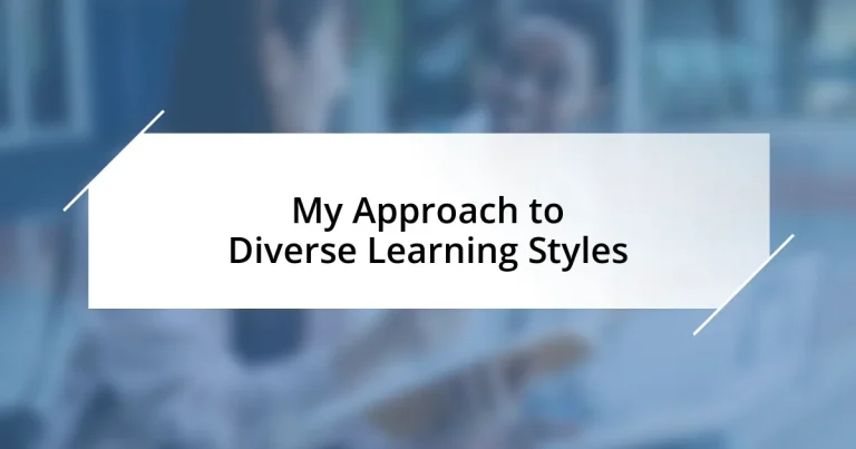 My Approach to Diverse Learning Styles