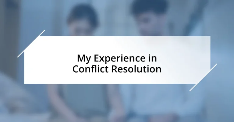 My Experience in Conflict Resolution