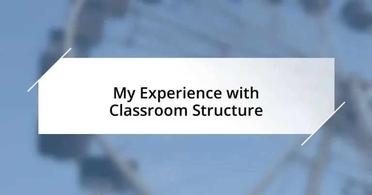 My Experience with Classroom Structure