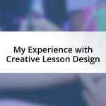 My Experience with Creative Lesson Design