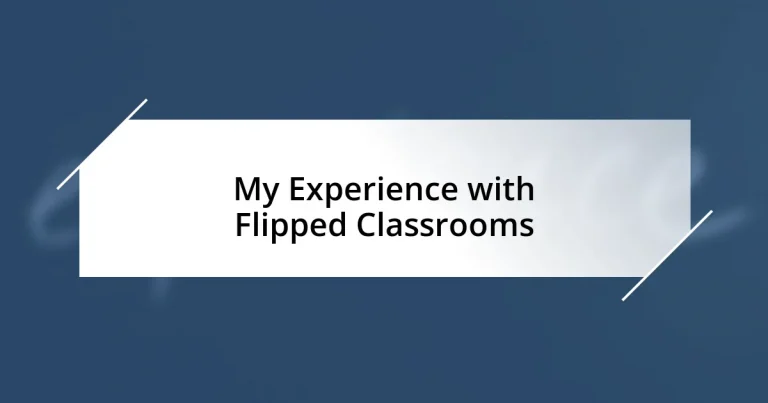 My Experience with Flipped Classrooms