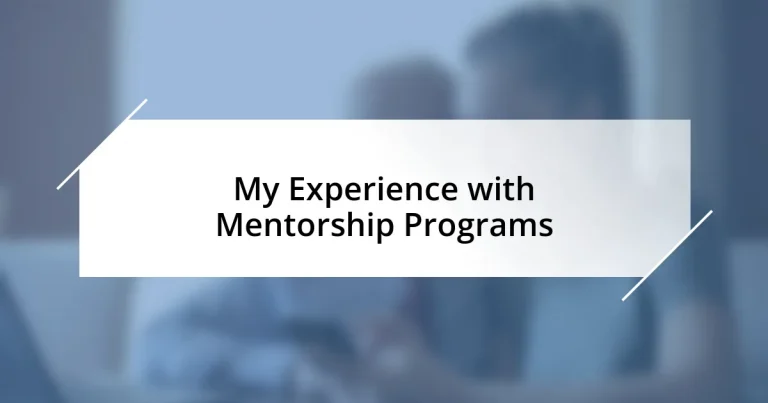 My Experience with Mentorship Programs