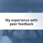 My experience with peer feedback