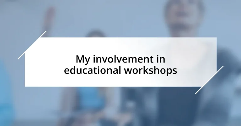 My involvement in educational workshops