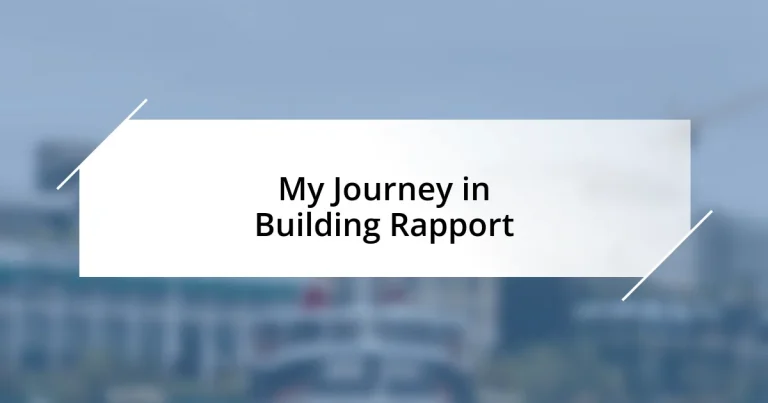 My Journey in Building Rapport