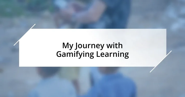 My Journey with Gamifying Learning