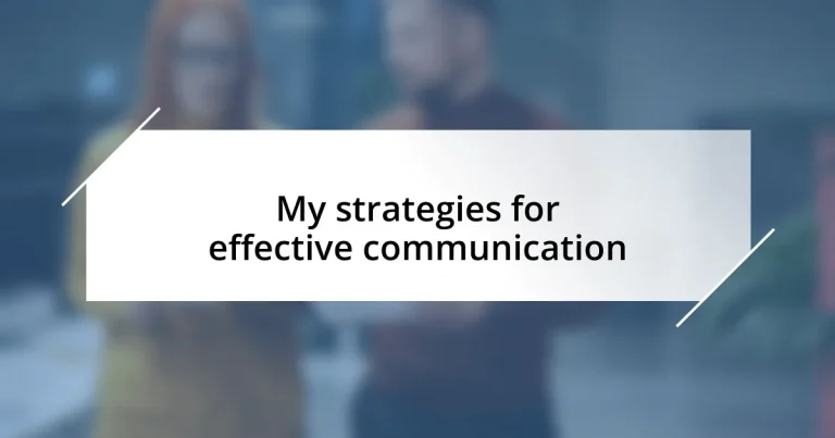 My strategies for effective communication