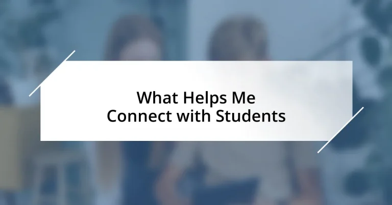 What Helps Me Connect with Students