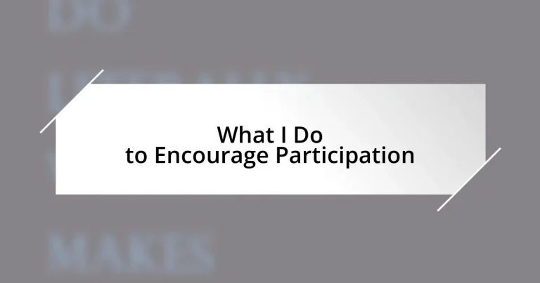 What I Do to Encourage Participation