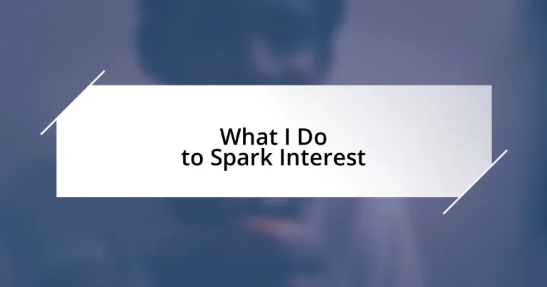 What I Do to Spark Interest