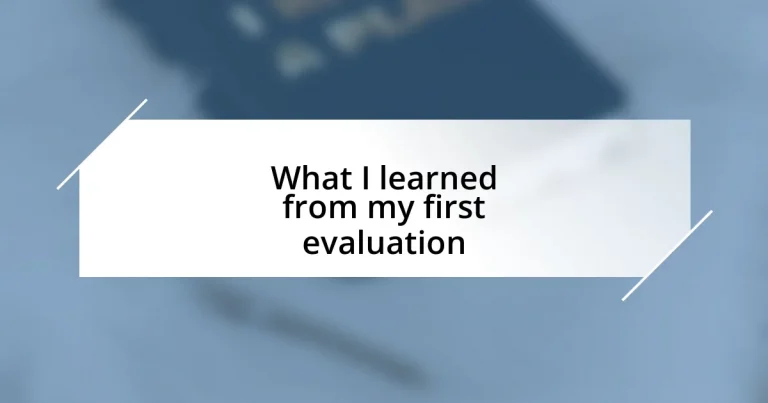 What I learned from my first evaluation