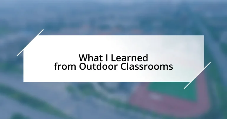 What I Learned from Outdoor Classrooms