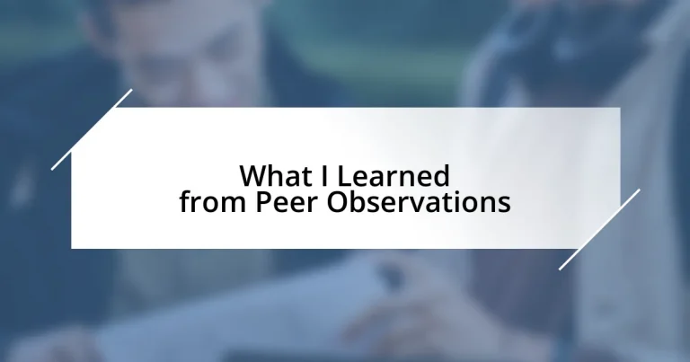 What I Learned from Peer Observations