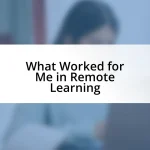 What Worked for Me in Remote Learning