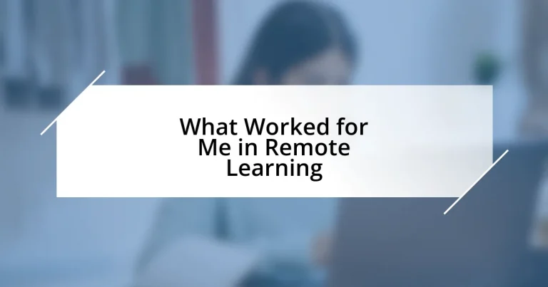 What Worked for Me in Remote Learning