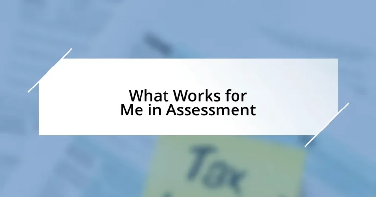 What Works for Me in Assessment