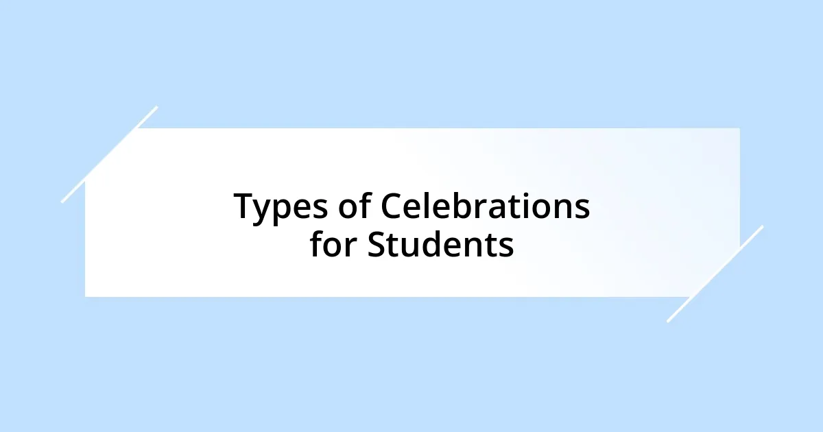 Types of Celebrations for Students