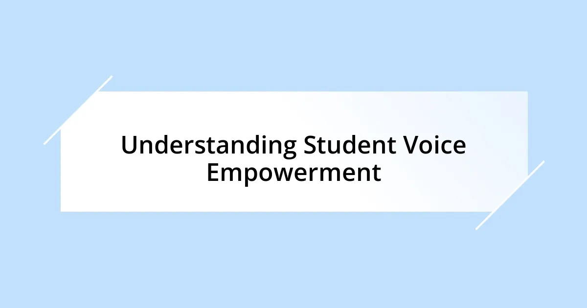 Understanding Student Voice Empowerment