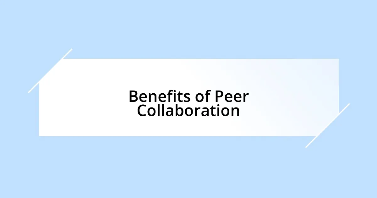 Benefits of Peer Collaboration