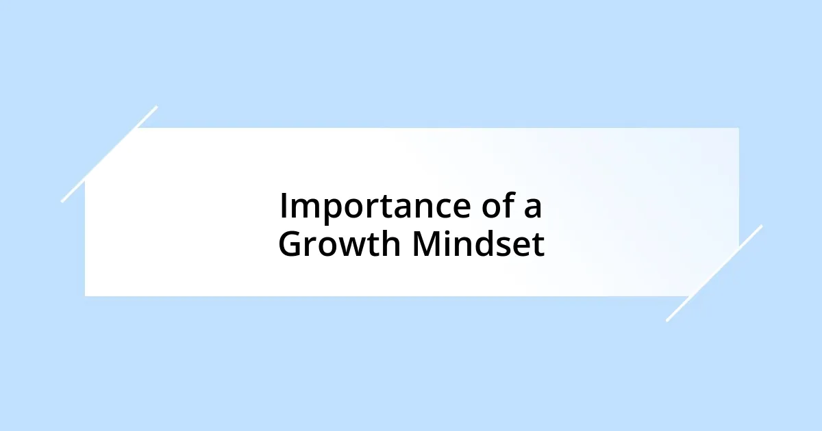 Importance of a Growth Mindset