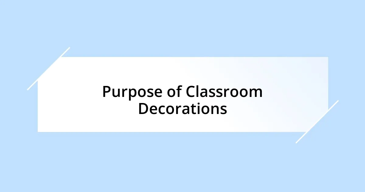 Purpose of Classroom Decorations