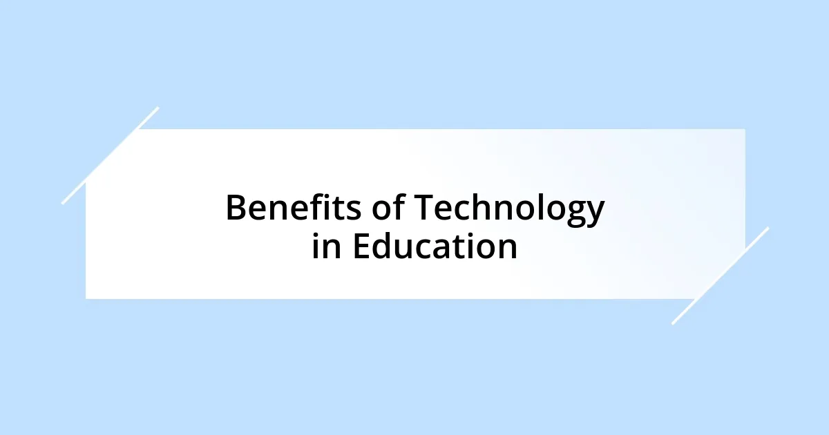 Benefits of Technology in Education