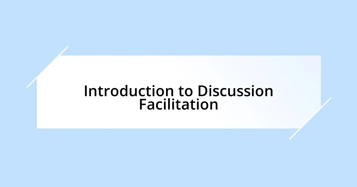 Introduction to Discussion Facilitation