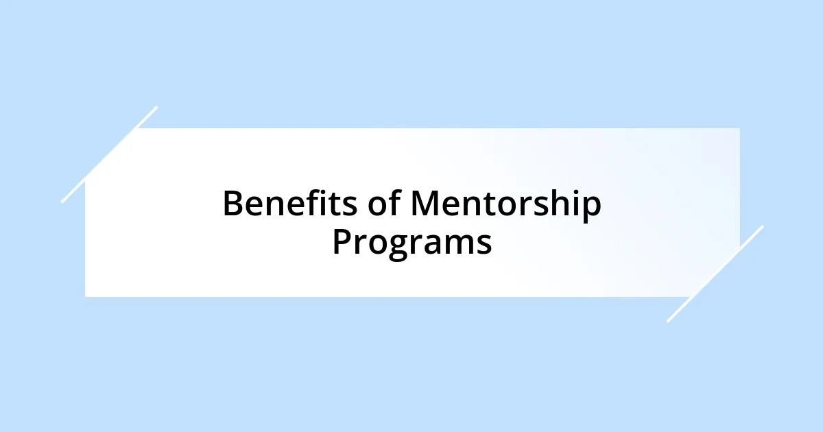 Benefits of Mentorship Programs