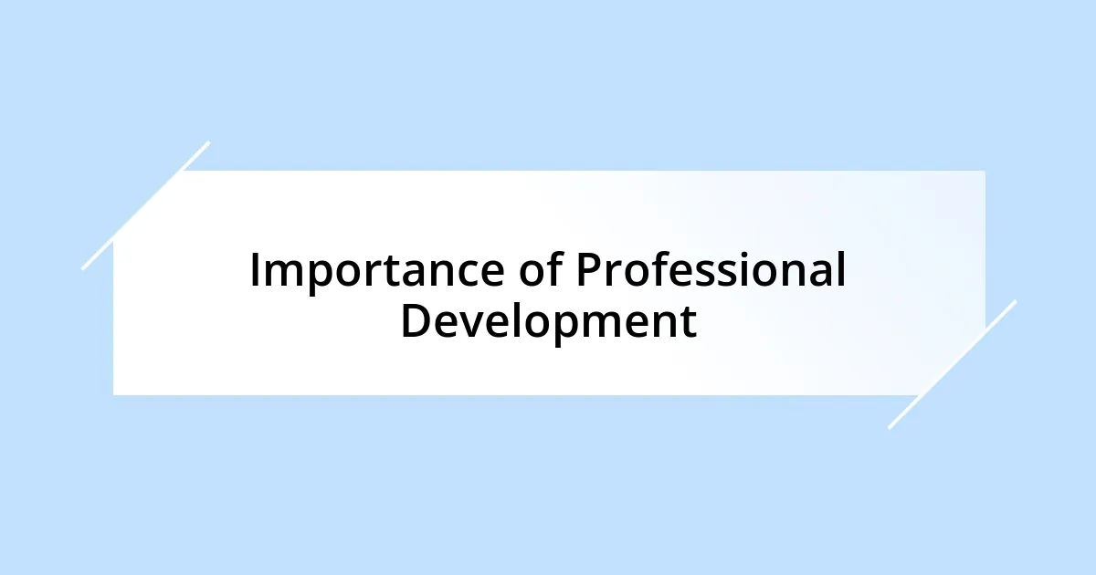 Importance of Professional Development