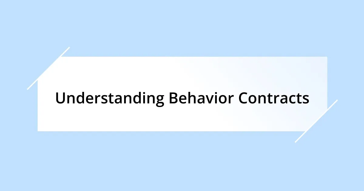 Understanding Behavior Contracts