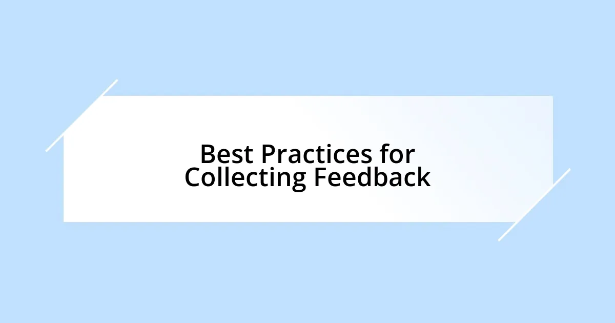 Best Practices for Collecting Feedback