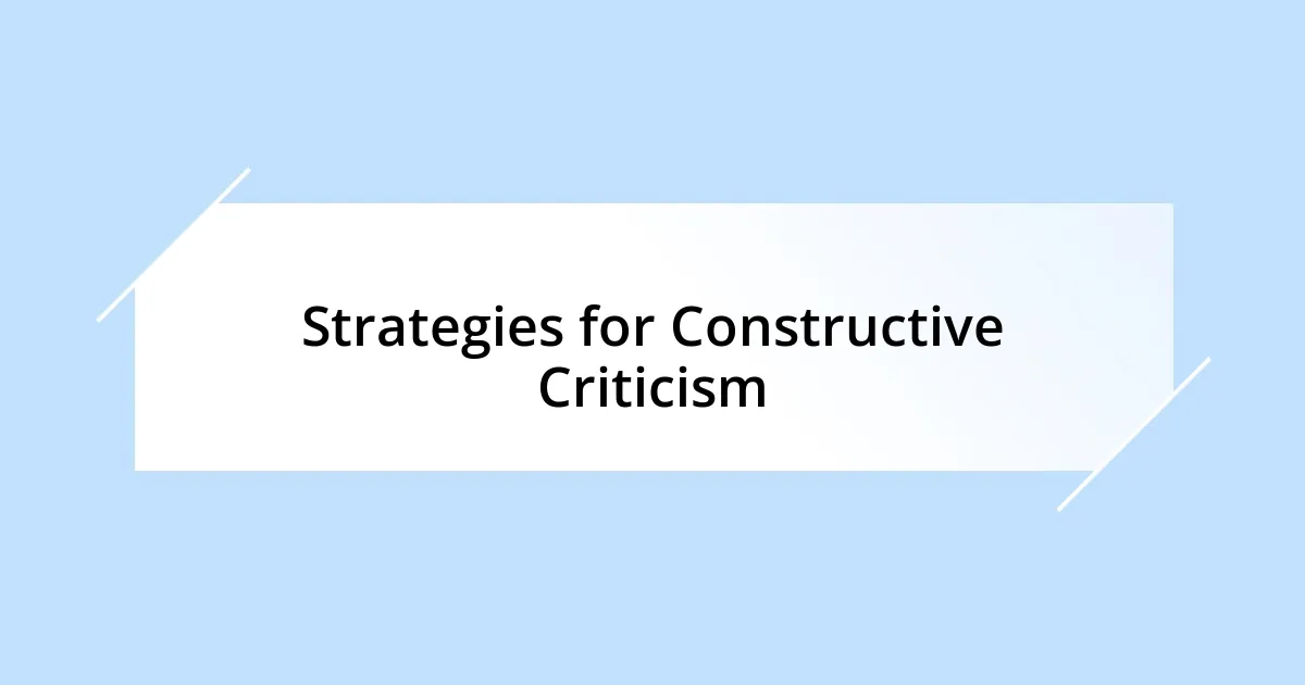 Strategies for Constructive Criticism